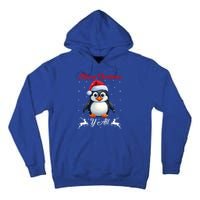 Merry Christmas Y All Xmas Holiday Santa Penguin Christmas Gift Tall Hoodie