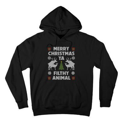 Merry Christmas Ya Filthy Animal Tall Hoodie