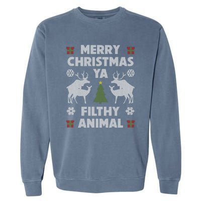 Merry Christmas Ya Filthy Animal Garment-Dyed Sweatshirt