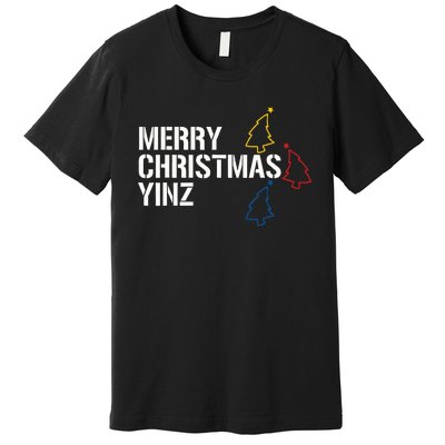 Merry Christmas Yinz with Pittsburgh Christmas Trees Funny Premium T-Shirt