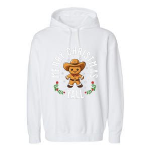 Merry Christmas Yall Gingerbread Cowboy Howdy Western Xmas Garment-Dyed Fleece Hoodie