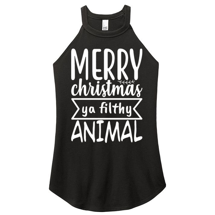 Merry Christmas Ya Filthy Animal Funny Holiday Women's Perfect Tri Rocker Tank