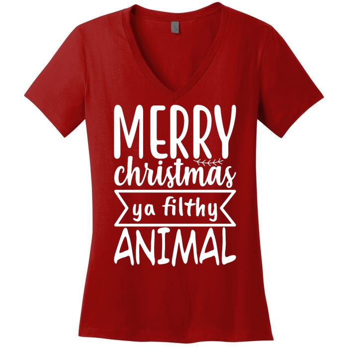 Merry Christmas Ya Filthy Animal Funny Holiday Women's V-Neck T-Shirt