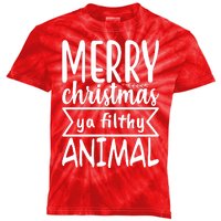 Merry Christmas Ya Filthy Animal Funny Holiday Kids Tie-Dye T-Shirt