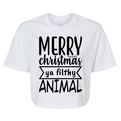 Merry Christmas Ya Filthy Animal Funny Holiday Bella+Canvas Jersey Crop Tee