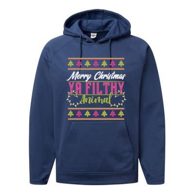 Merry Christmas Ya Filthy Animal Ugly Christmas Performance Fleece Hoodie