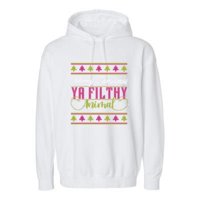 Merry Christmas Ya Filthy Animal Ugly Christmas Garment-Dyed Fleece Hoodie