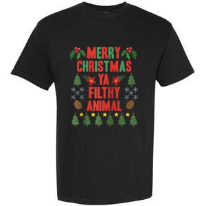 Merry Christmas Ya Filthy Animals Funny Christmas Gift Tee Garment-Dyed Heavyweight T-Shirt