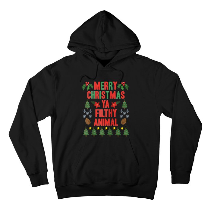 Merry Christmas Ya Filthy Animals Funny Christmas Gift Tee Hoodie