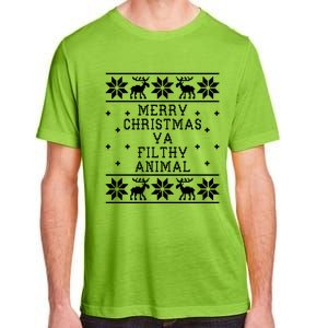 Merry Christmas Ya Filthy Animal Funny Ugly Christmas Adult ChromaSoft Performance T-Shirt