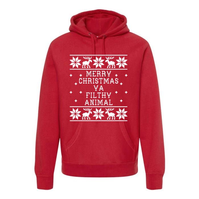 Merry Christmas Ya Filthy Animal Funny Ugly Christmas Premium Hoodie