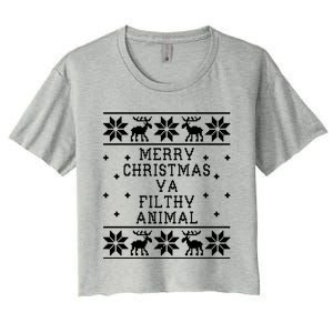 Merry Christmas Ya Filthy Animal Funny Ugly Christmas Women's Crop Top Tee