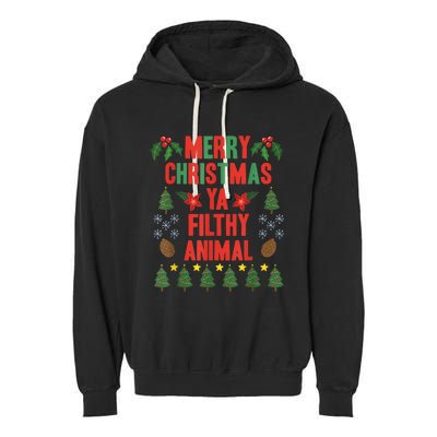 Merry Christmas Ya Filthy Animals Funny Christmas Gift Tee Garment-Dyed Fleece Hoodie