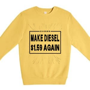 Make Diesel $1.59 Again Premium Crewneck Sweatshirt