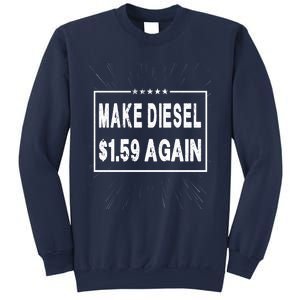 Make Diesel $1.59 Again Sweatshirt