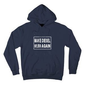 Make Diesel $1.59 Again Tall Hoodie