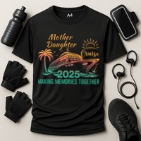 Mother Daughter 2025 Cruise Making Memories Together Cooling Performance Crew T-Shirt