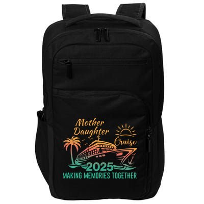 Mother Daughter 2025 Cruise Making Memories Together Impact Tech Backpack