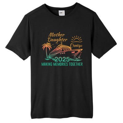 Mother Daughter 2025 Cruise Making Memories Together Tall Fusion ChromaSoft Performance T-Shirt