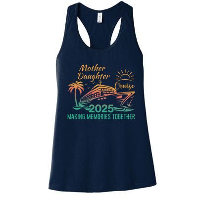 Mother Daughter 2025 Cruise Making Memories Together Women's Racerback Tank