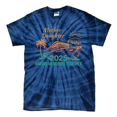 Mother Daughter 2025 Cruise Making Memories Together Tie-Dye T-Shirt