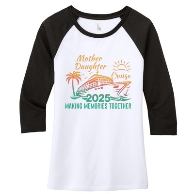 Mother Daughter 2025 Cruise Making Memories Together Women's Tri-Blend 3/4-Sleeve Raglan Shirt