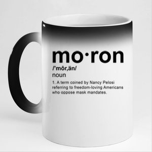 Moron Definition Anti Nancy Pelosi Funny Republican 11oz Black Color Changing Mug