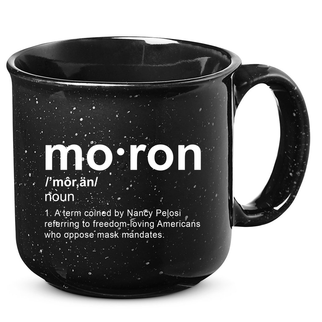 Moron Definition Anti Nancy Pelosi Funny Republican 15oz Campfire Ceramic Mug
