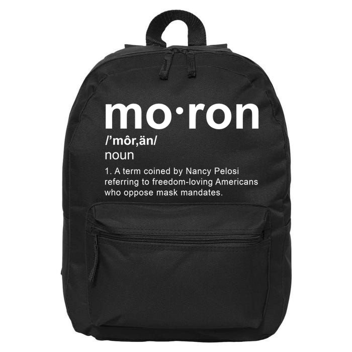 Moron Definition Anti Nancy Pelosi Funny Republican 16 in Basic Backpack