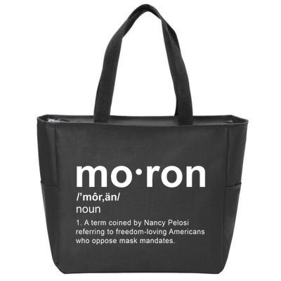 Moron Definition Anti Nancy Pelosi Funny Republican Zip Tote Bag