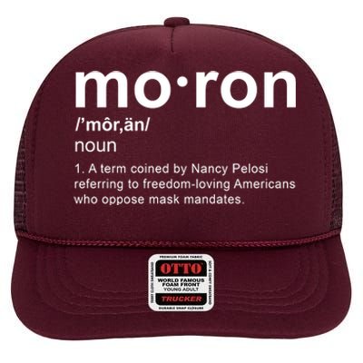 Moron Definition Anti Nancy Pelosi Funny Republican High Crown Mesh Back Trucker Hat