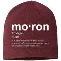 Moron Definition Anti Nancy Pelosi Funny Republican Sustainable Beanie