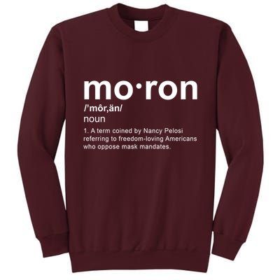 Moron Definition Anti Nancy Pelosi Funny Republican Tall Sweatshirt