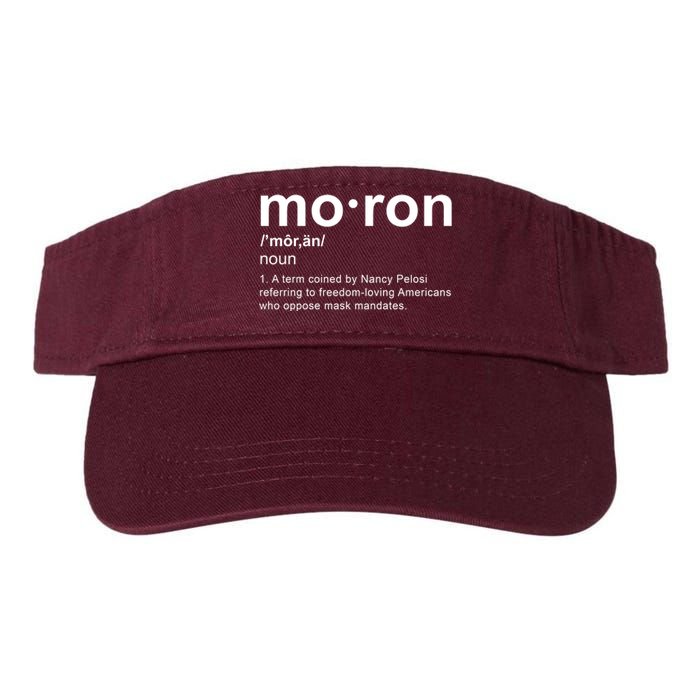 Moron Definition Anti Nancy Pelosi Funny Republican Valucap Bio-Washed Visor