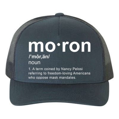 Moron Definition Anti Nancy Pelosi Funny Republican Yupoong Adult 5-Panel Trucker Hat