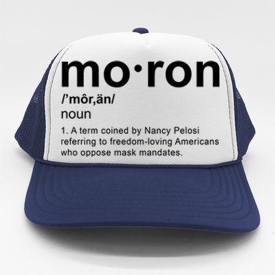 Moron Definition Anti Nancy Pelosi Funny Republican Trucker Hat