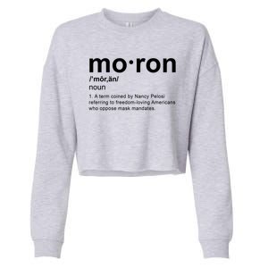 Moron Definition Anti Nancy Pelosi Funny Republican Cropped Pullover Crew