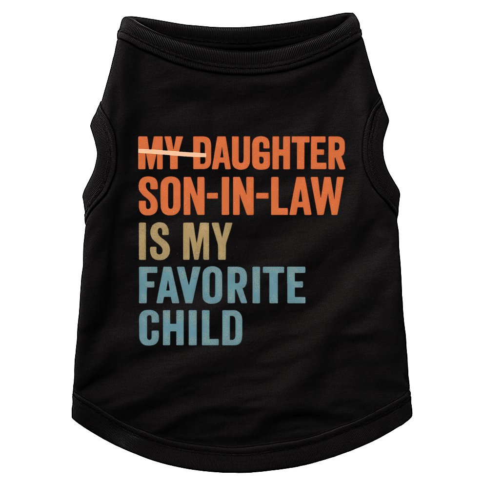 My Daughter and Son-in-Law Are My Favorite Child Doggie Tank