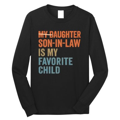 My Daughter and Son-in-Law Are My Favorite Child Long Sleeve Shirt