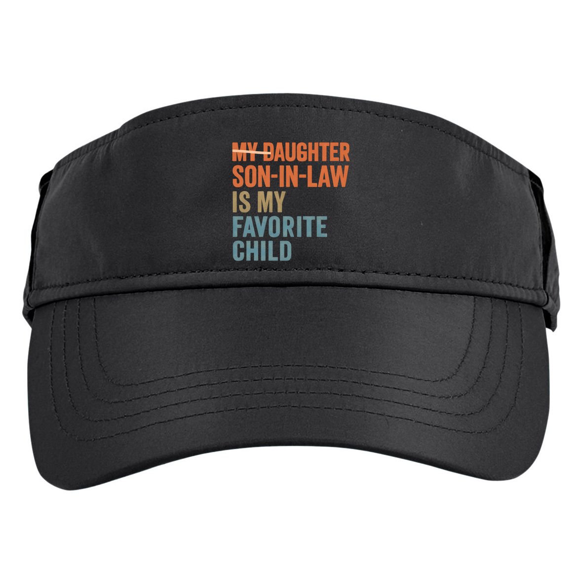 My Daughter and Son-in-Law Are My Favorite Child Adult Drive Performance Visor