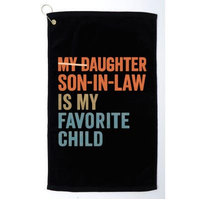 My Daughter and Son-in-Law Are My Favorite Child Golf Towel