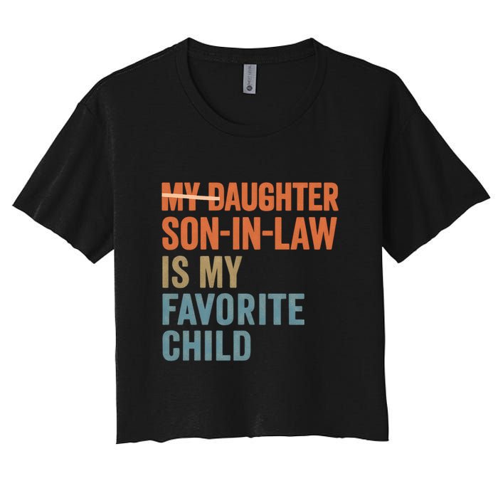 My Daughter and Son-in-Law Are My Favorite Child Women's Crop Top Tee