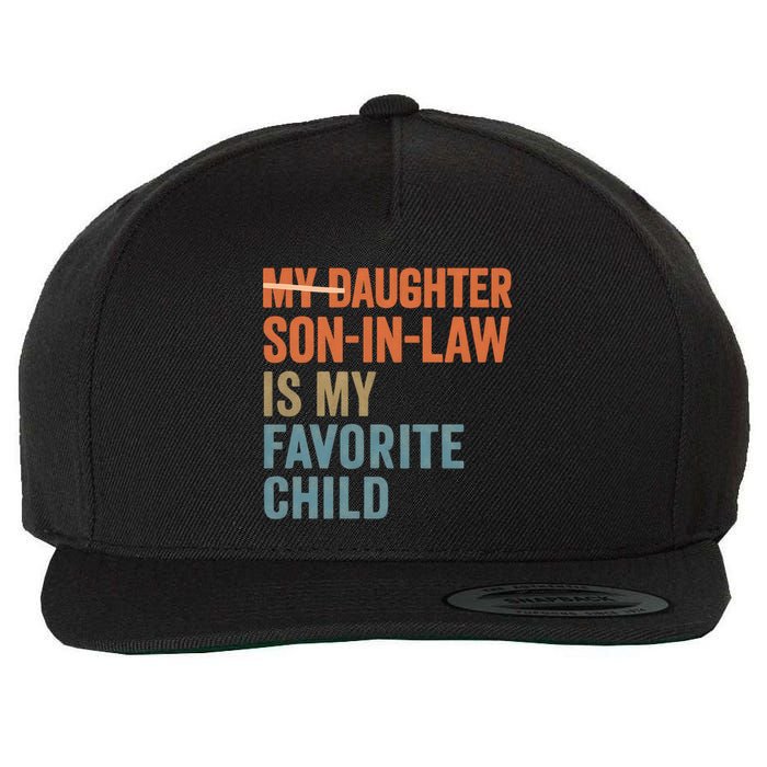 My Daughter and Son-in-Law Are My Favorite Child Wool Snapback Cap