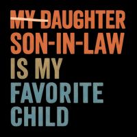 My Daughter and Son-in-Law Are My Favorite Child Wool Snapback Cap