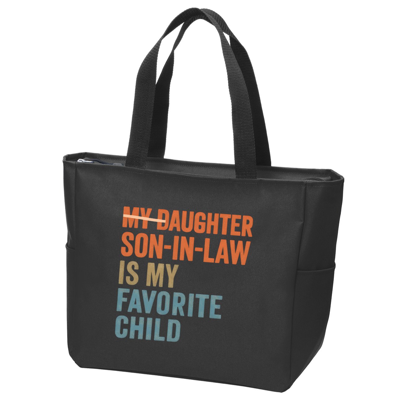 My Daughter and Son-in-Law Are My Favorite Child Zip Tote Bag