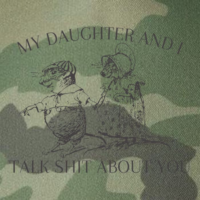 My Daughter And I Talk Shit About You Funny Meme Legacy Tie Dye Trucker Hat