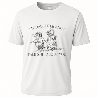 My Daughter And I Talk Shit About You Funny Meme Performance Shirt