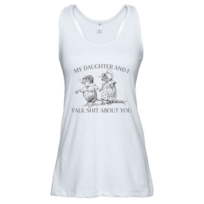 My Daughter And I Talk Shit About You Funny Meme Ladies Essential Flowy Tank