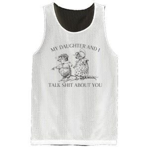 My Daughter And I Talk Shit About You Funny Meme Mesh Reversible Basketball Jersey Tank