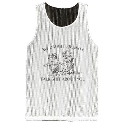 My Daughter And I Talk Shit About You Funny Meme Mesh Reversible Basketball Jersey Tank